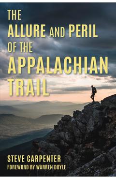 Coperta cărții 'The Allure and Peril of the Appalachian Trail - Steve Carpenter'
