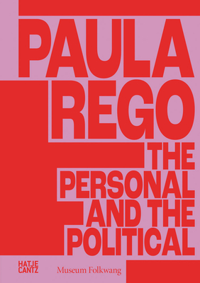 Coperta cărții 'Paula Rego: The Personal and the Political - Paula Rego'