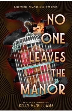 Coperta cărții 'No One Leaves the Manor - Kelly Mcwilliams'