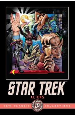 Star Trek: Aliens--IDW Classic Collections - Scott Tipton
