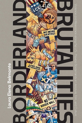 Coperta cărții 'Borderland Brutalities: Violence and Resistance Along the Us-Mexico Borderlands in Literature, Film, and Culture -'