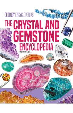Coperta cărții 'Crystal and Gemstone Encyclopedia - Samantha S. Bell'