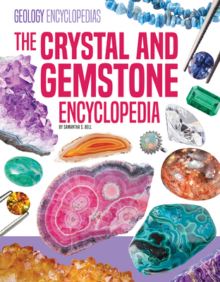 Coperta cărții 'Crystal and Gemstone Encyclopedia - Samantha S. Bell'