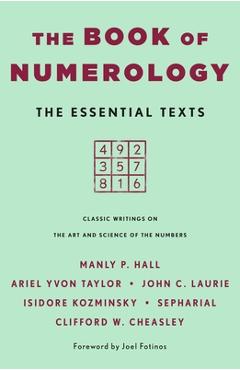 Coperta cărții 'The Book of Numerology: The Essential Texts - Ariel Yvon Taylor'