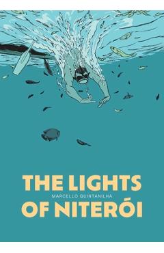 Coperta cărții 'The Lights of Niterói - Marcello Quintanilha'