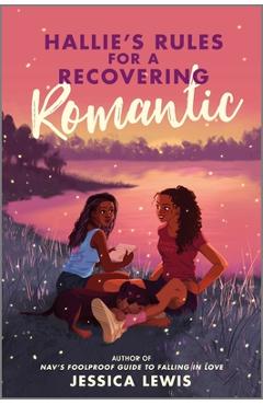 Coperta cărții 'Hallie's Rules for a Recovering Romantic - Jessica Lewis'