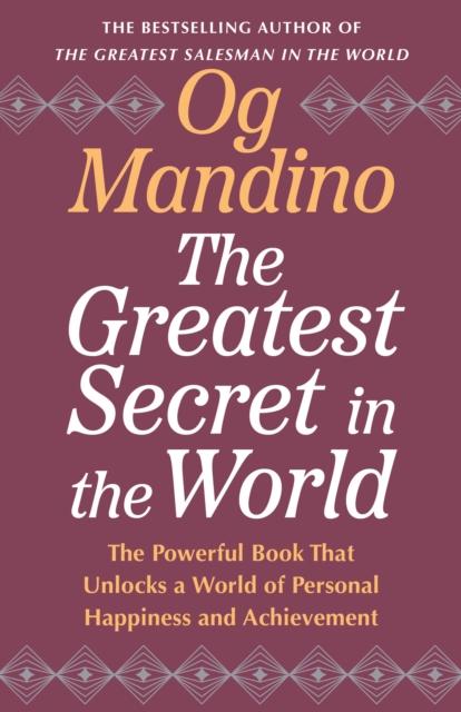 Coperta cărții 'The Greatest Secret in the World: The Powerful Book That Unlocks a World of Personal Happiness and Achievement - Og'