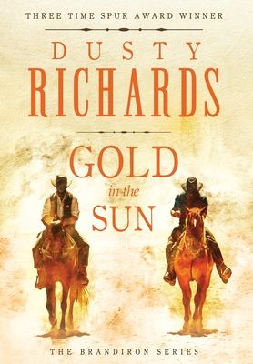 Gold in the Sun - Dusty Richards