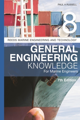 Reeds Vol 8: General Engineering Knowledge for Marine Engineers - Paul Anthony Russell