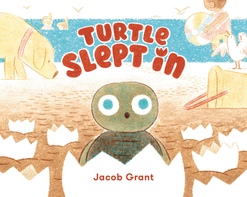 Coperta cărții 'Turtle Slept in - Jacob Grant'