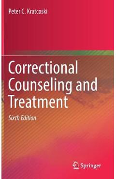 Coperta cărții 'Correctional Counseling and Treatment - Peter C. Kratcoski'