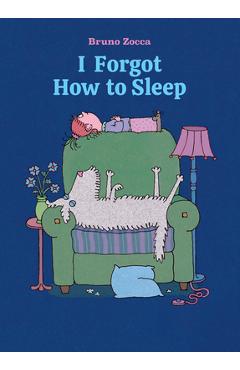 Coperta cărții 'I Forgot How to Sleep - Bruno Zocca'