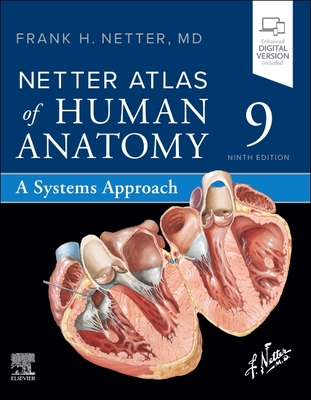 Coperta cărții 'Netter Atlas of Human Anatomy: A Systems Approach - Frank H. Netter'