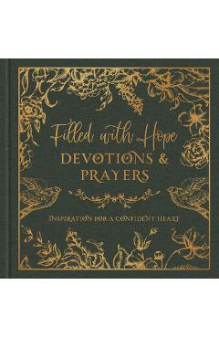 Coperta cărții 'Filled with Hope Devotions and Prayers: Inspiration for a Confident Heart - Jessie Fioritto'