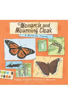 Coperta cărții 'Monarch and Mourning Cloak: A Butterfly Journal - Melissa Stewart'