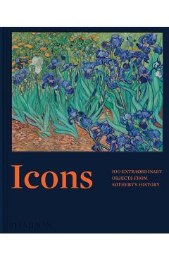 Coperta cărții 'Icons: 100 Extraordinary Objects from Sotheby's History -'
