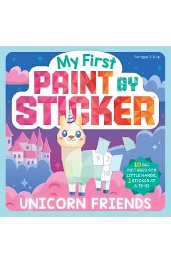 Coperta cărții 'My First Paint by Sticker: Unicorn Friends -'