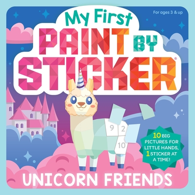 Coperta cărții 'My First Paint by Sticker: Unicorn Friends -'