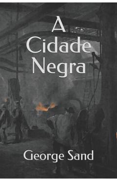 Poza produsului A Cidade Negra - George Sand