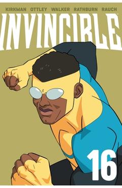 Coperta cărții 'Invincible Volume 16 (New Edition) - Robert Kirkman'