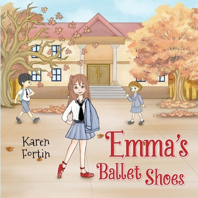 Emma's Ballet Shoes - Karen Fortin