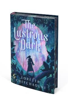 Coperta cărții 'The Lustrous Dark - Loretta Chefchaouni'