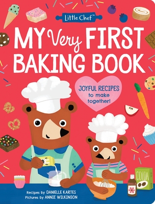 Coperta cărții 'My Very First Baking Book - Danielle Kartes'