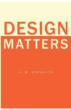 Coperta cărții 'Design Matters - A. M. Alkhalifa'