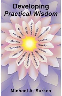 Poza produsului Developing Practical Wisdom - Michael A. Surkes