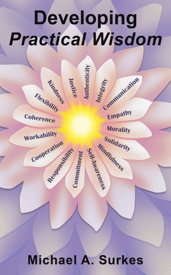 Developing Practical Wisdom - Michael A. Surkes