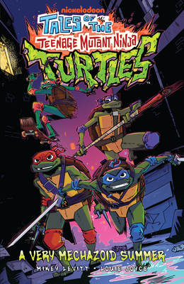 Coperta cărții 'Tales of the Teenage Mutant Ninja Turtles: A Very Mechazoid Summer - Mikey Levitt'