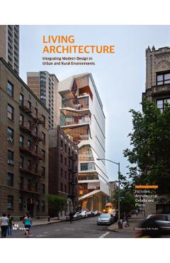 Coperta cărții 'Living Architecture: Contextual Design in Urban and Rural Settings - The Plan'