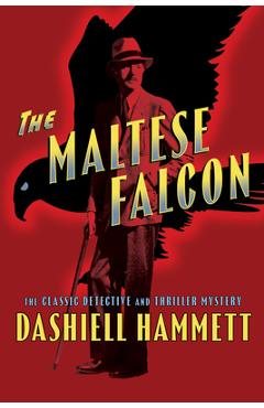 Poza produsului The Maltese Falcon - Dashiell Hammett