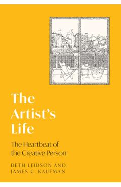 Poza produsului The Artist's Life: The Heartbeat of the Creative Person - Beth Leibson
