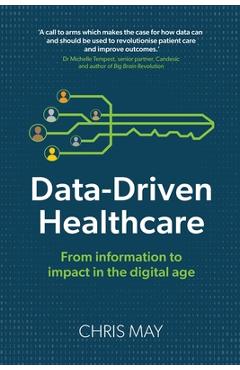 Poza produsului Data-Driven Healthcare - Chris May