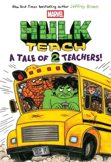 Coperta cărții 'A Tale of Two Teachers: Original Marvel Graphic Novel (Hulk Teach! #2) - Jeffrey Brown'