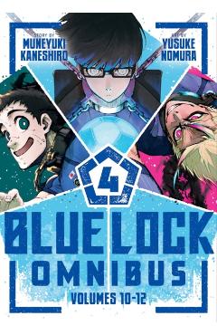 Coperta cărții 'Blue Lock Omnibus 4 (Vol. 10-12) - Muneyuki Kaneshiro'