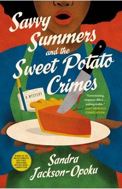 Coperta cărții 'Savvy Summers and the Sweet Potato Crimes: A Mystery - Sandra Jackson-opoku'