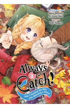 Coperta cărții 'Always a Catch! 07: How I Punched My Way Into Marrying a Prince - Mayo Momoyo'