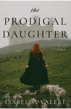 Coperta cărții 'The Prodigal Daughter - Isabella Valeri'
