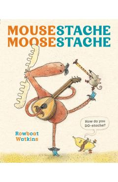 Mousestache Moosestache - Rowboat Watkins