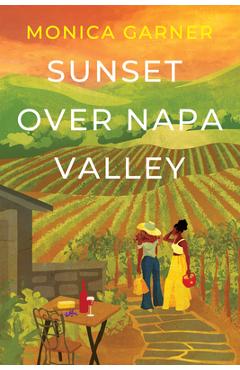 Coperta cărții 'Sunset Over Napa Valley - Monica Garner'