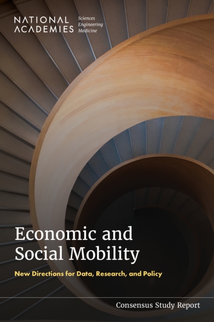 Economic and Social Mobility: New Directions for Data, Research, and Policy - 