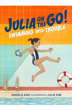 Coperta cărții 'Swimming Into Trouble - Angela Ahn'