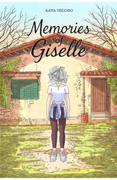 Coperta cărții 'Memories of Giselle - Katia Vecchio'