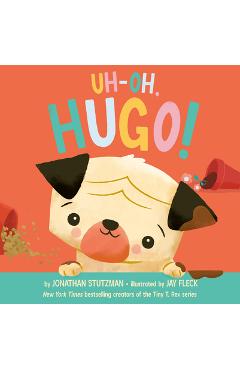 Coperta cărții 'Uh-Oh, Hugo! - Jonathan Stutzman'