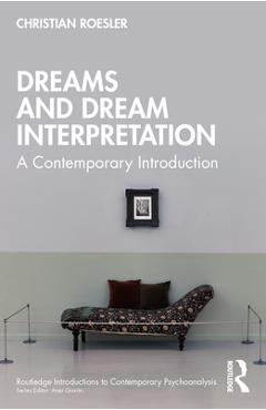 Coperta cărții 'Dreams and Dream Interpretation: A Contemporary Introduction - Christian Roesler'