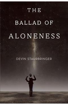 Coperta cărții 'The Ballad of Aloneness - Devin Staurbringer'