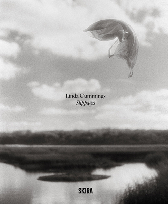 Linda Cummings: Slippages - Linda Cummings