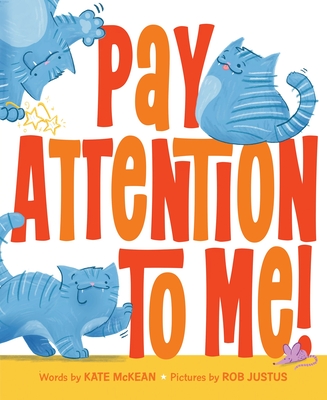 Coperta cărții 'Pay Attention to Me! - Kate Mckean'